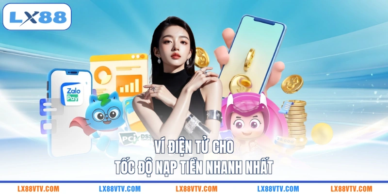 Ví điện tử cho tốc độ nạp tiền nhanh nhất